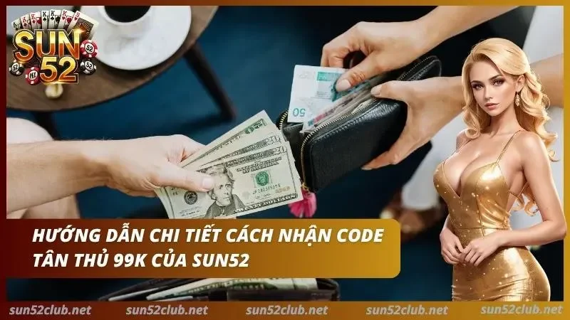 Chuyên gia hàng đầu hướng dẫn chi tiết cách nhận code tân thủ của cổng game