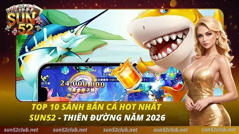 top ban ca sun52